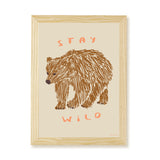 Stay Wild Kids Art Print by Hibou Home